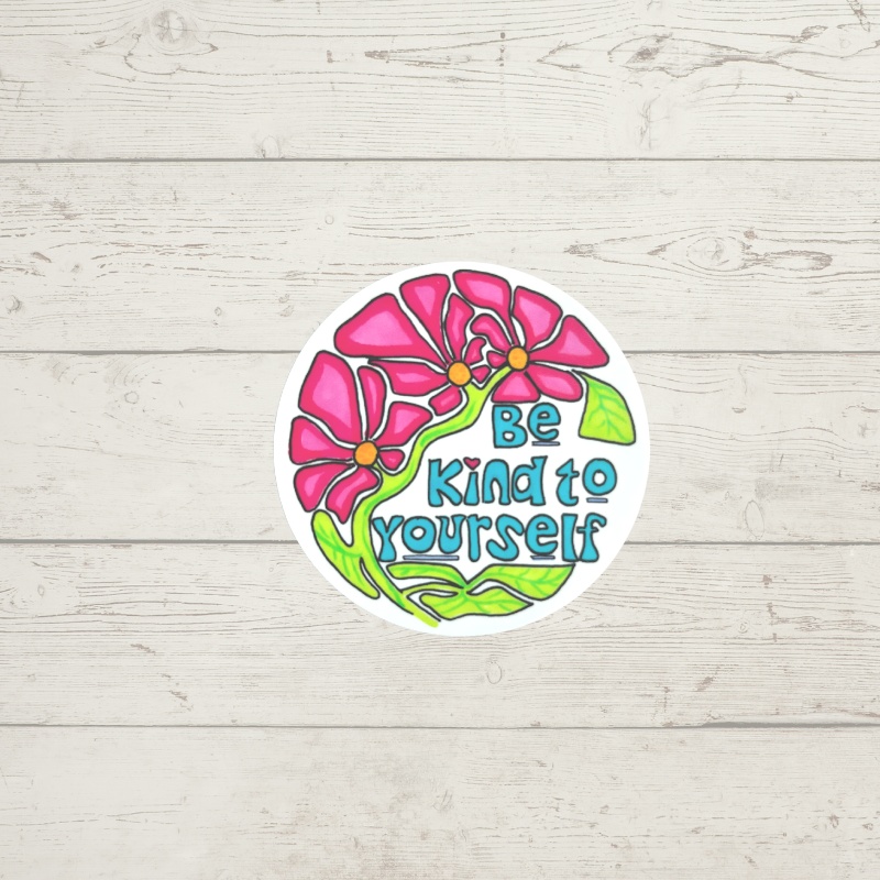 Flower Be Kind to Yourself Sticker